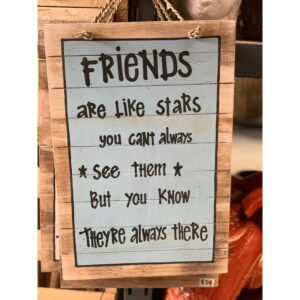 Friends are Like Starts Sign