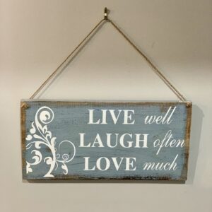 Live, Laugh, Love Sign