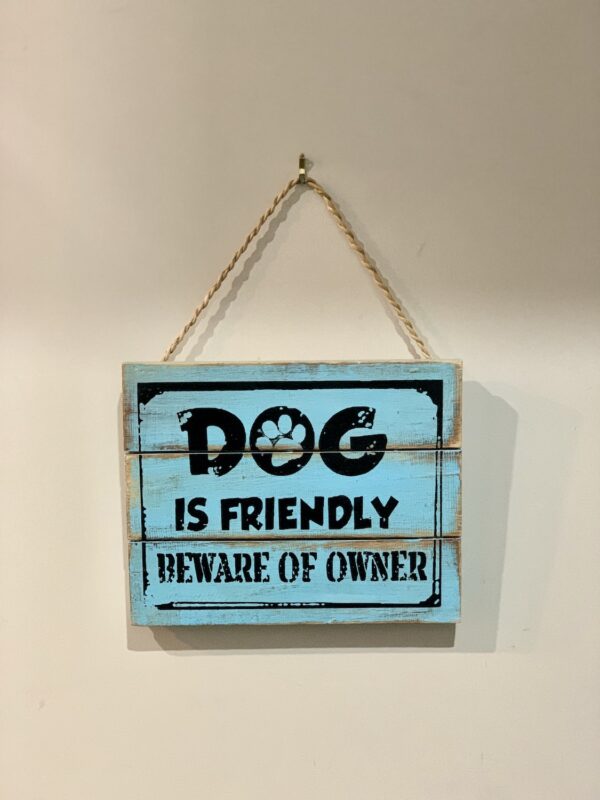 Dog is Friendly Sign