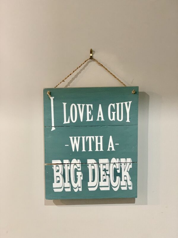 I Love A Guy Sign