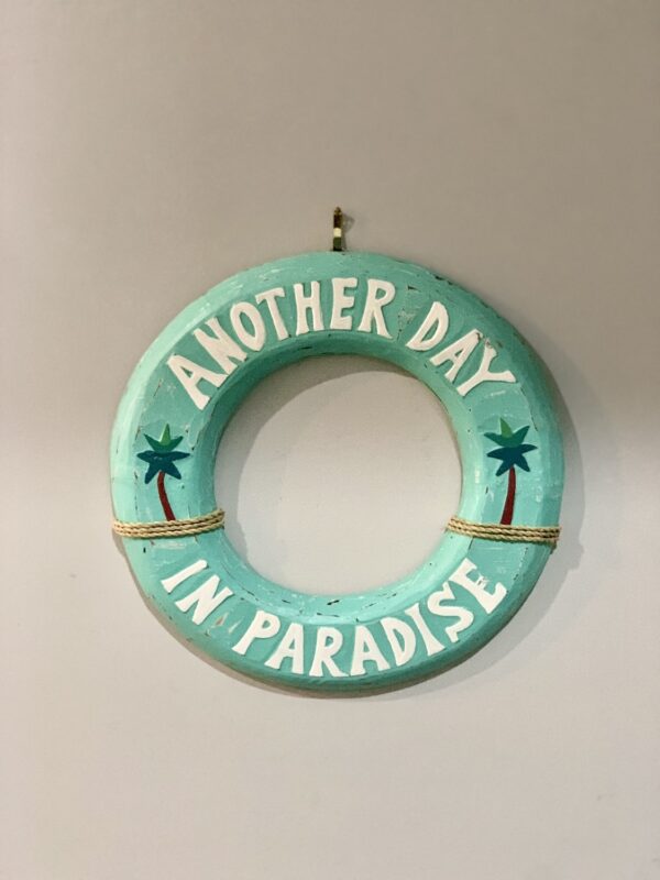 Another Day in Paradise Sign - Image 2