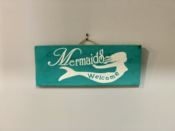 Mermaids Welcome Sign