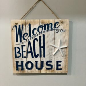 Welcome to Our Beach House Sign