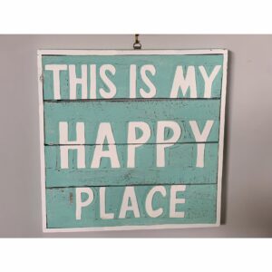 This is My Happy Place Sign