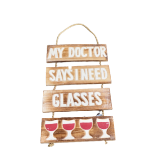 My Doctor Says I Need Glasses Sign