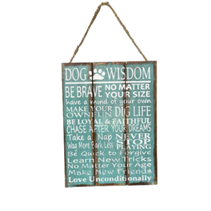 Dog Wisdom Sign