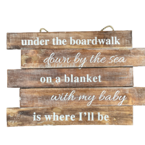Under the Broadwalk Down by the Sea Sign